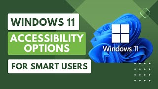 💻🎮 Windows 11 Accessibility Options in Details - #windows11 #accessibi