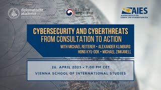CYBERSECURITY AND CYBERTHREATS – FROM CONSULTATION TO ACTION