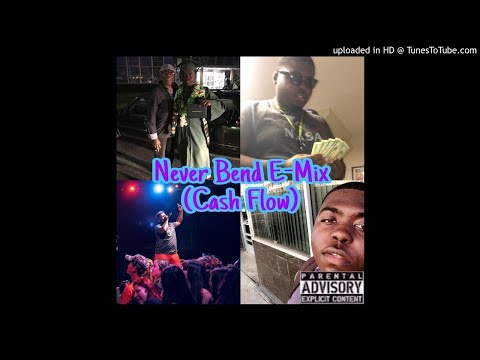 Sauced Up E -  Never Bend E-Mix (Cash Flow)