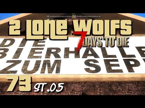 2 Lone Wolfs - Seppel?! [S05 E73] [Gameplay German Deutsch] [7 Days To Die A14]