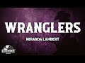 Miranda Lambert Wranglers Lyrics Extended