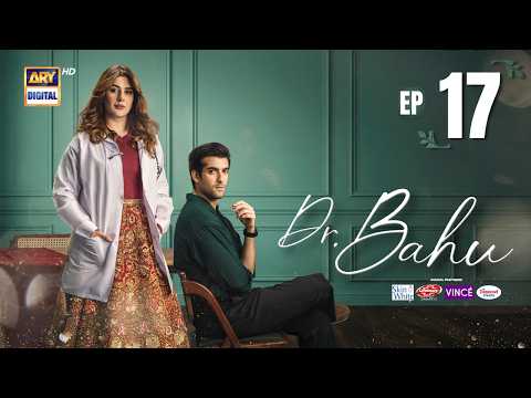 Doctor Bahu Episode 17 | 22 MAY 2026 | Kubra Khan | Shuja Asad | ARY Digital Drama