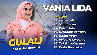 Download lagu VANIA LIDA - GULALI - TERGILA-GILA - MATAHARIKU || LAGU DANGDUT KLASIK LAWAS TERPOPULER 2025 mp3