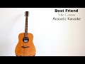 Sofia Camara - Best Friend (Acoustic Karaoke)