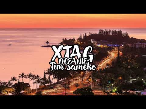 XTAG ft TIM SAMEKE - OCEANIE ( PSM CREW 2023 )