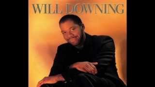 Will Downing   Do You Remember Love