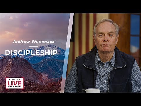 Discipleship - Andrew Wommack - CDLBS for February 15, 2022
