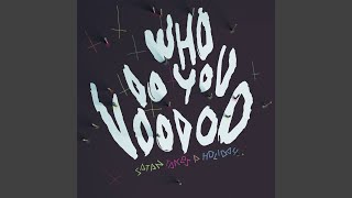 Who Do You Voodoo