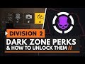 The Division 2 | All Dark Zone Perks & How to Unlock Them