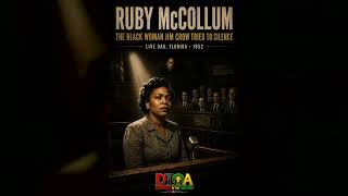 Ruby McCollum: The Black Woman Jim Crow Tried to Silence | DTOA