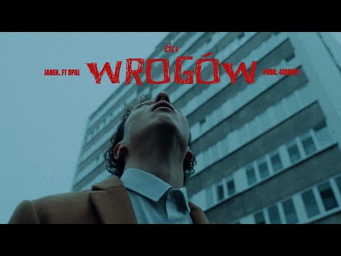 JANEK. ft. Opał - Do wrogów (prod. 4Money)