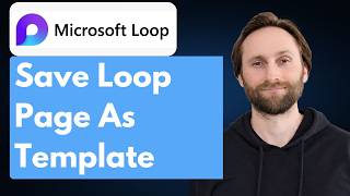 How to Save a Loop Page as a Template in Microsoft Loop [Full Guide 2026]