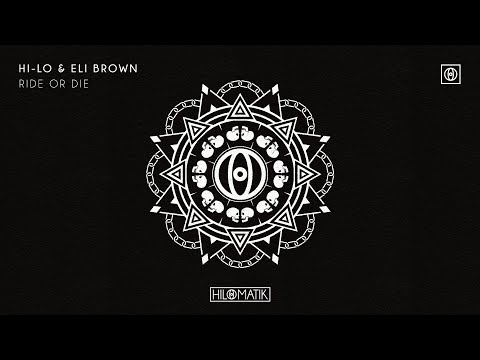 HI-LO & Eli Brown - RIDE OR DIE [Official Audio]