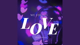 We Found Love Music Video