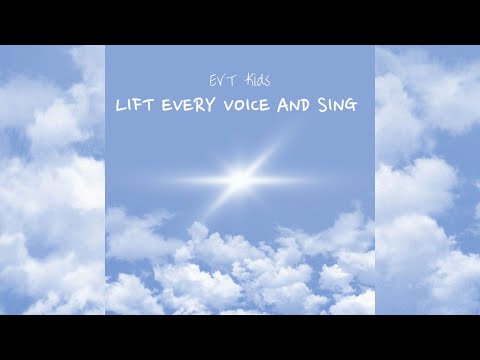 Lift Every Voice and Sing (With Children Singing)