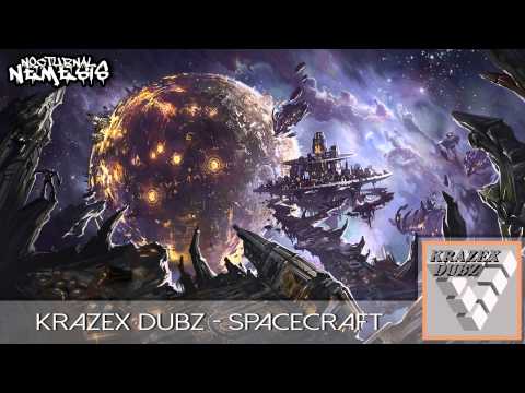 Krazex Dubz - Spacecraft