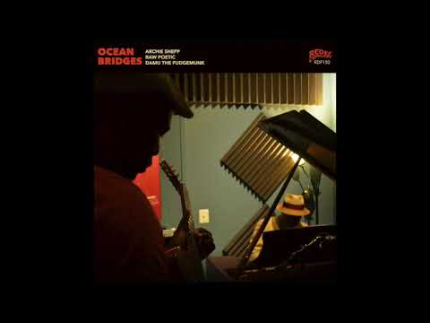 Archie Shepp, Raw Poetic & Damu the Fudgemunk- 