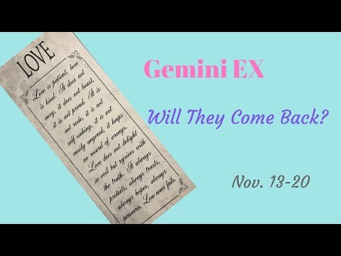 Gemini Ex "They are working up the nerve" Nov 13-20
