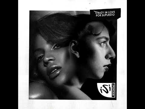 Crazy in Love Por Supuesto (iZigui Mashup) - Beyoncé ft. Marina Sena