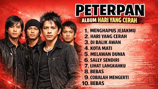 Download lagu PETERPAN FULL ALBUM 'HARI YANG CERAH' FULL BASS mp3