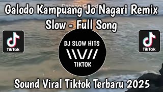 Download lagu GALODO KAMPUANG JO NAGARI REMIX SLOW FULL SONG || DULU MARAPI ALAH MAMBARI PASAN VIRAL TIKTOK 2026 mp3 Download lagu GALODO KAMPUANG JO NAGARI REMIX SLOW FULL SONG || DULU MARAPI ALAH MAMBARI PASAN VIRAL TIKTOK 2026 mp3