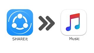 How to Transfer Music from SHAREit App to iPhone Music Library