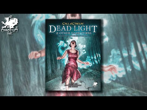 Dead Light and Other Dark Turns | Chaosium Unveiled
