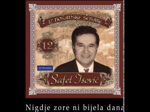 Safet Isovic - Nigdje zore ni bijela dana - (Audio 1988)