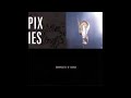 Pixies - Dancing The Manta Ray