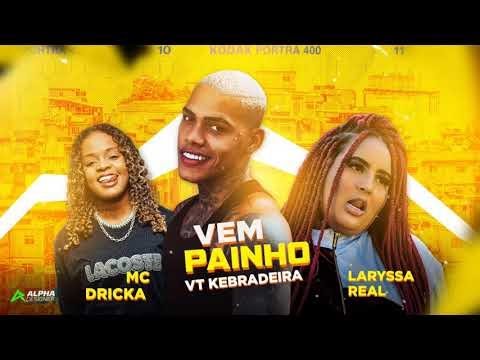 VT KEBRADEIRA - VEM PAINHO/ SEI QUE TU GOSTA QUE BOTA EM MIM #bregafunk (prod. DEMBELE)