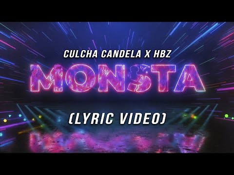 Culcha Candela x HBz - Monsta 2k21 (Extended Version) - LYRIC VIDEO
