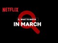 New on Netflix Canada | March 2021