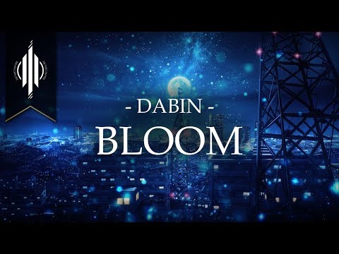 Bloom - Dabin feat. Dia Frampton (with lyrics)