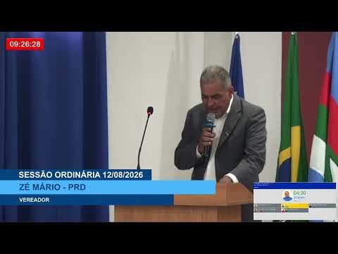  SESSÃO DIA 12/08/2026 – PRONUNCIAMENTO DO VEREADOR ZÉ MÁRIO