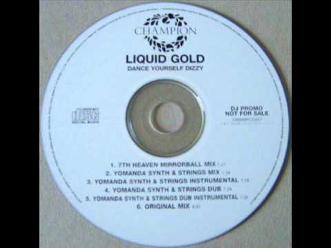 Liquid Gold - Dance Yourself Dizzy (Yomanda Synth & Strings Dub Instrumental)