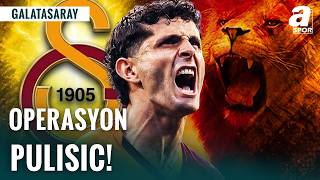 Galatasaray Christian Pulisic Transferi İçin Devrede