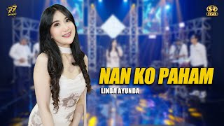 Download lagu LINDA AYUNDA - NAN KO PAHAM | Nanti Pasti Ko Mengerti | Feat. OM SERA mp3 Download lagu LINDA AYUNDA - NAN KO PAHAM | Nanti Pasti Ko Mengerti | Feat. OM SERA mp3