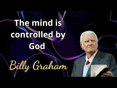 Billy Graham Sermon 2024 -The mind is controlled by God