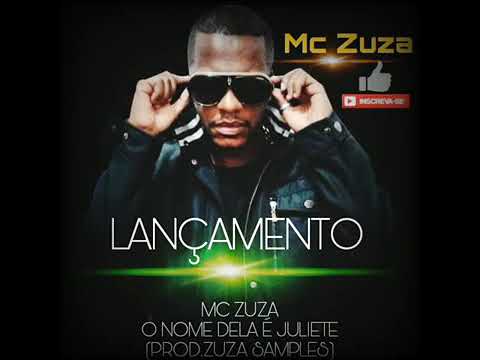 O NOME DELA É JULIETTE - Mc ZUZA