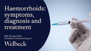 Haemorrhoids: symptoms, diagnosis and treatment