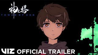 Official English Trailer | Tower of God: The Complete Season | VIZ