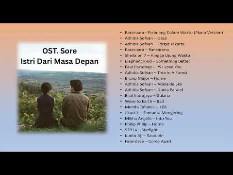 OST Sore Istri Dari Masa Depan | Soundtrack Film | Adhitia Sofyan | Barasuara | Full Album