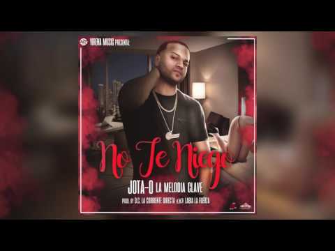 No Te Niego - Jota-O La Melodía Clave | Audio