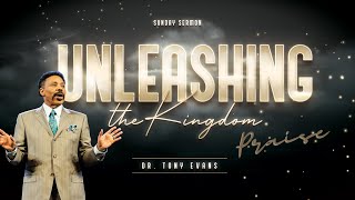 Tony Evans | Oak Cliff Bible Fellowship | Unleashing The Kingdom : Praise