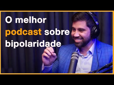 Transtorno Bipolar: podcast à deriva