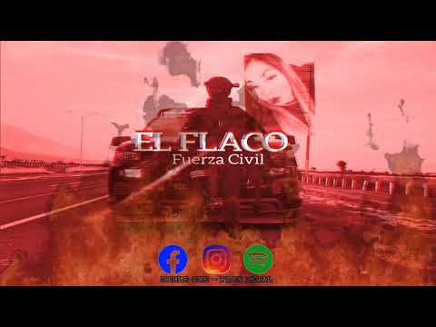 EL FLACO (FUERZA CIVIL) - Doble ONE