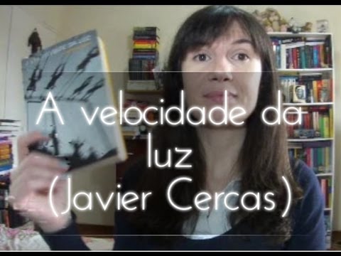 A Velocidade da Luz (Javier Cercas)