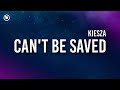 Kiesza - Can't Be Saved (Lyrics)