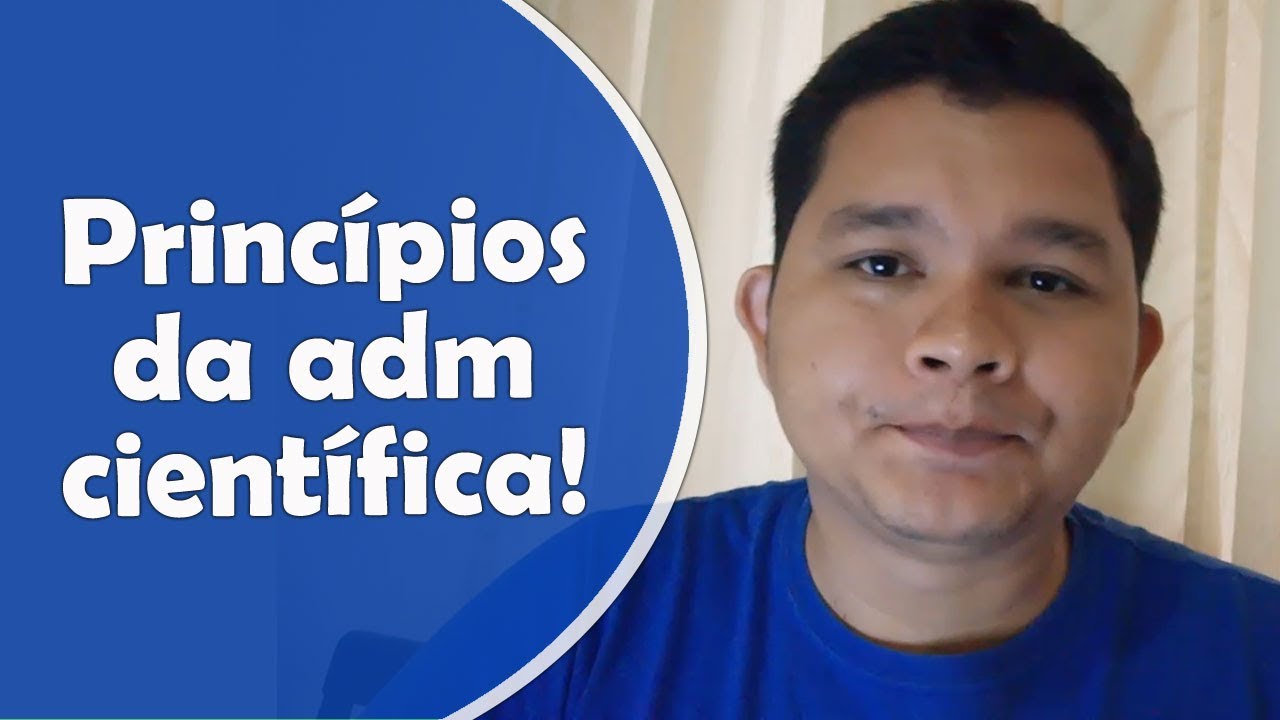 Princípios da Administração Científica de Taylor - Curso de Adm Científica (12 de 13)