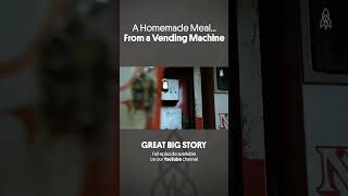 A Homemade Meal From a Vending Machine #food #greatbigstory